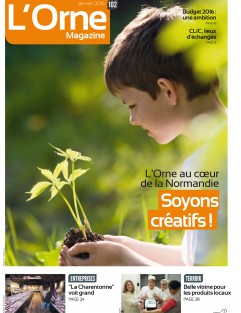 L'Orne magazine n°102 - "L'Orne au coeur de la Normandie : Soyons créatif !" ©CD61